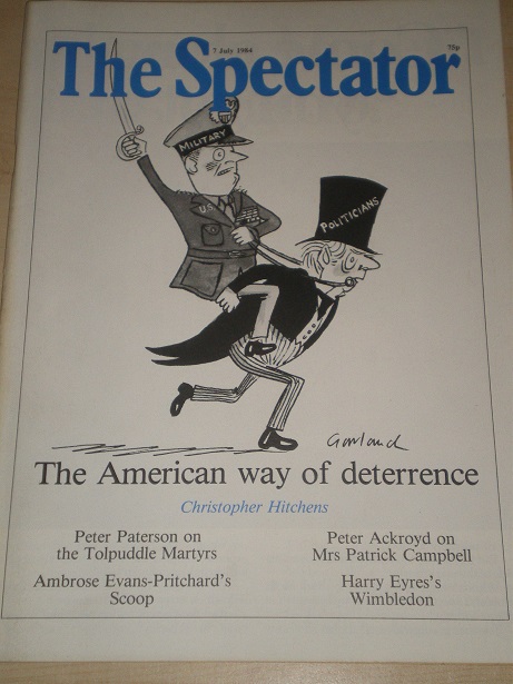 SPECTATOR magazine, 7 July 1984 issue for sale. GARLAND, CHRISTOPHER HITCHENS, TOLPUDDLE MARTYRS. Or