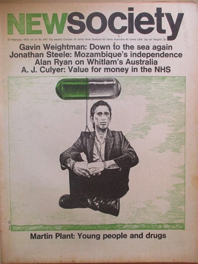 NEW SOCIETY magazine, 27 February 1975 issue for sale. MARTIN PLANT: YOUNG PEOPLE AND DRUGS. A. J. C