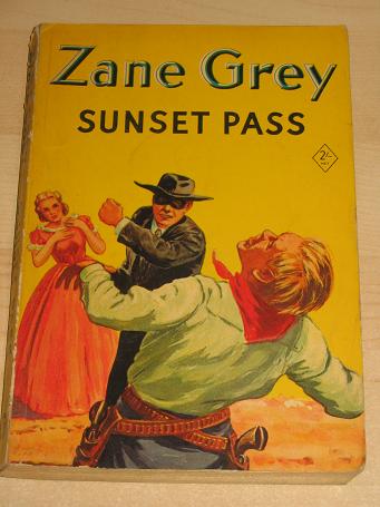 ZANE GREY, SUNSET PASS. 1954 Hodder Stoughton YELLOW JACKET book for sale. Classic images of the twe
