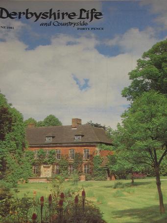 DERBYSHIRE LIFE AND COUNTRYSIDE magazine, June 1981 issue for sale. Vintage PEAK DISTRICT, SOCIETY p