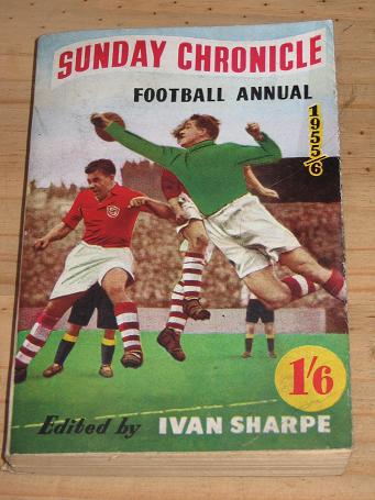 Tilleys Vintage Magazines : SUNDAY CHRONICLE FOOTBALL ANNUAL 1955 1956 ...