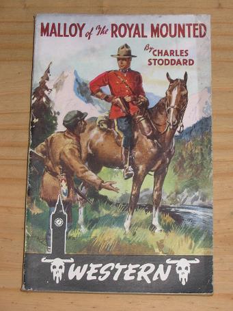 WESTERN BOOKS 1946 STODDARD MALLOY MOUNTIES SCARCE VINTAGE PAPERBACK FOR SALE PURE NOSTALGIA ARCHIVE