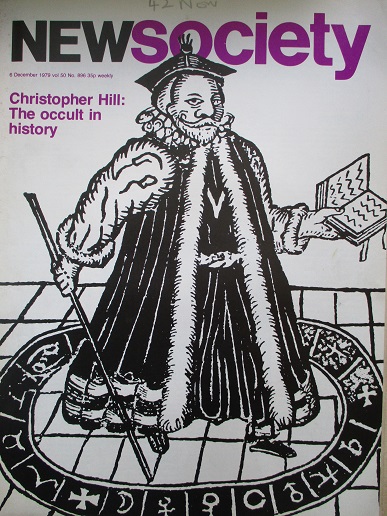 NEW SOCIETY magazine, 6 December 1979 issue for sale. CHRISTOPHER HILL: THE OCCULT IN HISTORY. Origi