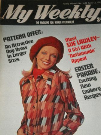 MY WEEKLY magazine, April 13 1974 issue for sale. SUE LAWLEY. Original British publication from Till